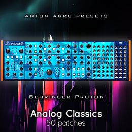 Behringer Proton - Analog Classics (50 Patches by Anton Anru)