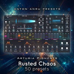 Arturia Pigments/Analog Lab/AstroLab - Rusted Chaos (50 Presets by skendi)