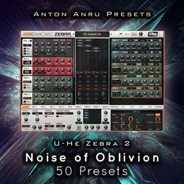 U-He Zebra 2- Noise of Oblivion (by Anton Anru)