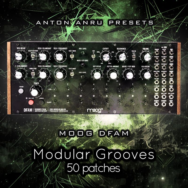 Moog DFAM - Modular Grooves (50 Patches by Anton Anru)