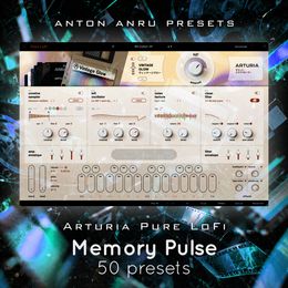 Arturia Pure LoFi - Memory Pulse (50 Presets by skendi)