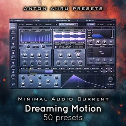Minimal Audio Current - Dreaming Motion (50 Presets by Ilian)