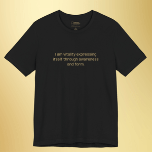 I am vitality expressing itself through awareness and form
