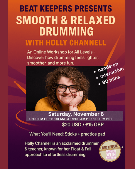 Smooth &amp; Relaxed Drumming Workshop With Holly Channell
