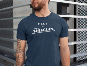 Crypto Fashion | FIAT $hitcoin - Unisex Staple T-Shirt 