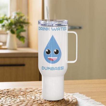 Drink Water - Travel Mug