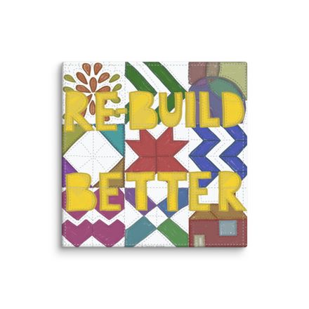 Re-Build Quilt - Canvas