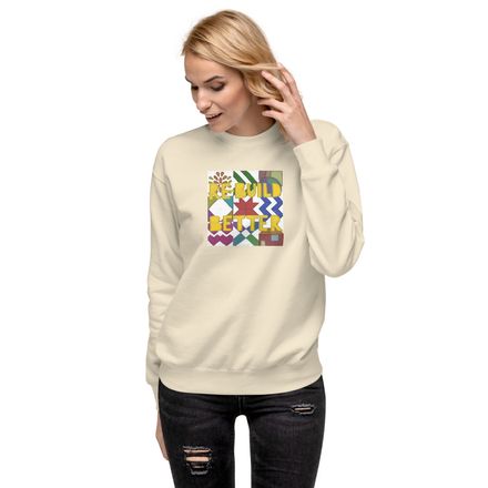 Re-Build Quilt - Sweatshirt
