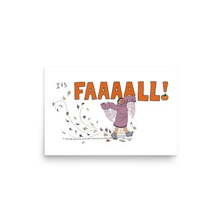 It&#x27;s FALL! - Print