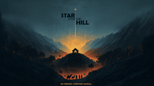 Star above the Hill - A Complete Christmas Musical—Scale It Your Way