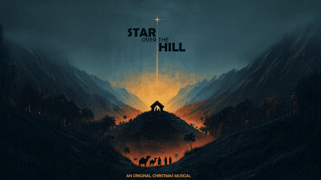 Star above the Hill - A Complete Christmas Musical—Scale It Your Way