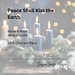 Peace Shall Kiss the Earth