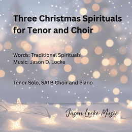 Three Christmas Spirituals for Tenor and Choir