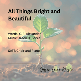 All Things Bright and Beautiful
