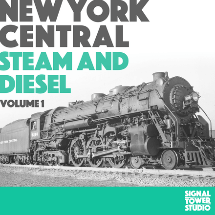 New York Central Steam and Diesel: Volume 1