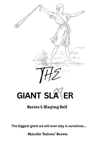 The Giant Slayer Series 1 eBook-Slaying Self (Click photo to read or listen to the book description)