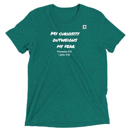 Unisex &quot;My Curiosity Outweighs My Fear&quot; Tee (More Colors Available)