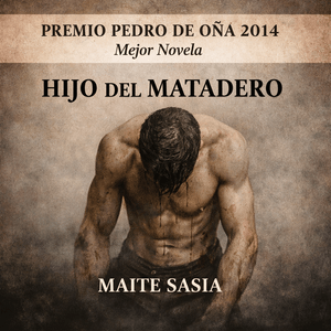 Hijo Del Matadero-Premio Mejor Novela 2014
