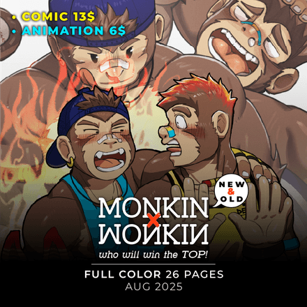 [AUG 2025] Monkin x Monkin : Who will win! [ENG] (Comic $13 | Animation $6)
