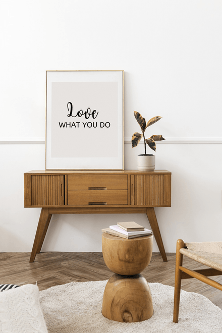 Love What You Do - Black and White Printable Wall Art Quote - Digital Download