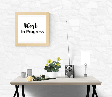 Work In Progress - Black and White Printable Wall Art Quote - Digital Download