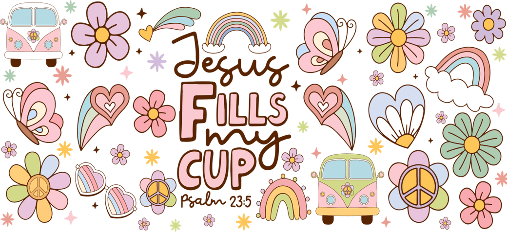 Jesus Fills My Cup... 16oz Cup Wrap PNG