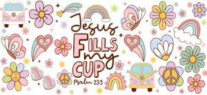 Jesus Fills My Cup... 16oz Cup Wrap PNG