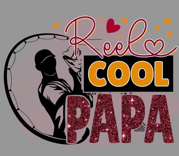 FREE download Reel Cool Papa PNG | Funny Fishing Dad Sublimation Design | Father’s Day Shirt Graphic