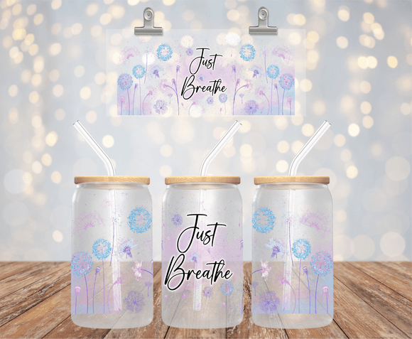 JUST BREATHE 16OZ UV DTF LIBBEY GLASS CUP WRAP