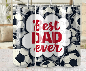 Best Dad Ever Soccer Theme 20oz Skinny Tumbler Wrap Digital File, Straight and Tapered PNG Dad Life 