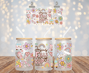 Jesus Fills My Cup 16OZ UV DTF LIBBEY GLASS CUP WRAP