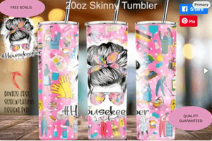 House Keeper Life Tumbler Wrap 20oz PNG 20 Oz Skinny Tumbler Sublimation Design Housekeeping Life 