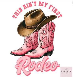 Cowgirl This Ain&#x27;t My First Rodeo PNG Cowgirl Sublimations Designs Downloads Groovy Cowgirl Western 