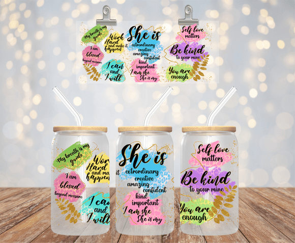 SHE IS...... 16OZ UV DTF LIBBEY GLASS CUP WRAP