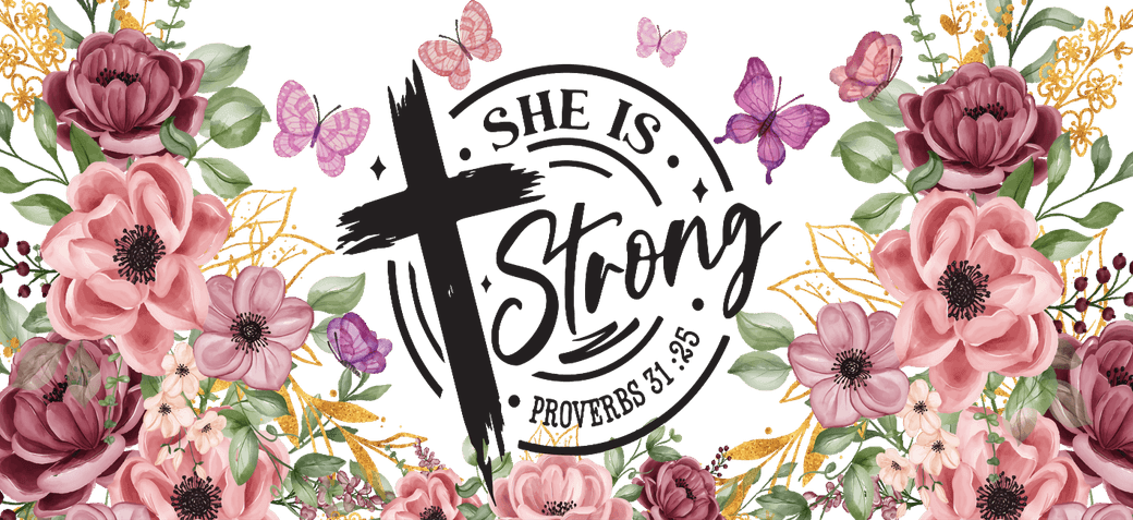 She is Strong... 16oz Cup Wrap PNG 