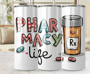 Pharmacy Life Tumbler Wrap, 20oz Skinny Tumbler, Straight and Tapered PNG, Digital Download, Medical