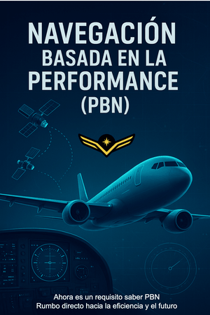 Navegación Basada en la Performance (PBN) 2025.