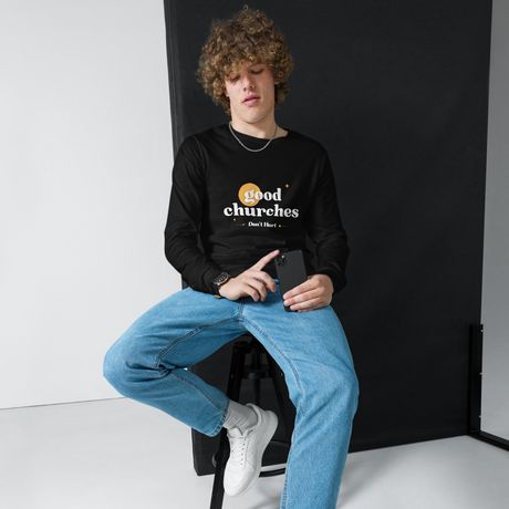 Good Churches Don&#x27;t Hurt LS Tee