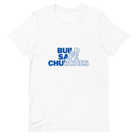 Build Safe Churches Tee White