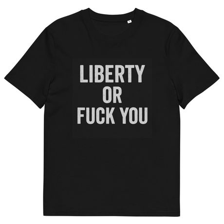 LIBERTY OR FUCK YOU