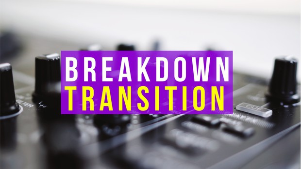 Breakdown Transition Songs