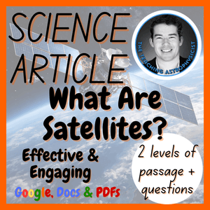 What Are Satellites? | Space Science Reading Comprehension 2 Passage &amp; Questions