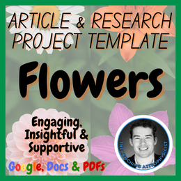 Flowers | Biology / Life Science Article + Research Project Template