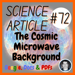 Cosmic Microwave Background Science Reading Comprehension Passage &amp; Questions