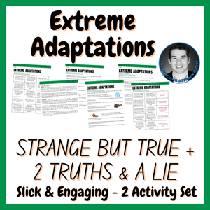 Extreme Adaptations | Bio Strange But True Facts + 2 Truths &amp; a Lie Activity Set