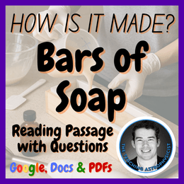 Bars of Soap | How is it made? | Design Technology | STEM | Reading Passage