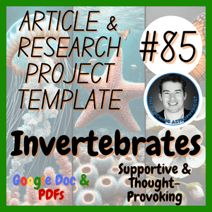 Invertebrates | Biology Article + Research Project Template | Digital + Print