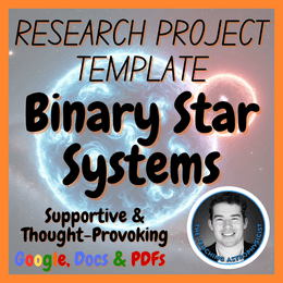 Binary Star Systems | Space Science Research Project Template | Digital + Print