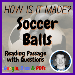 Soccer Balls | How is it made? | Design Technology | STEM | Reading Passage