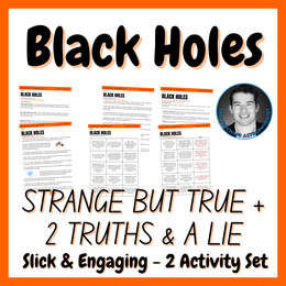 Black Holes | Space Strange But True Facts + 2 Truths &amp; a Lie Activity Set